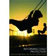 Reforming Child Protection by Lonne; Bob, 9780415429061