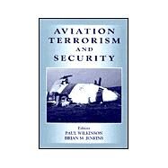 Aviation Terrorism and Security by Wilkinson,Paul, 9780714649061