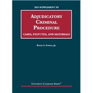 Adjudicatory Criminal Procedure, Cases, Statutes, and Materials, 2021 Supplement(University Casebook Series) by Fairfax Jr., Roger A., 9781647089061