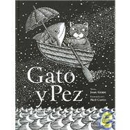 Gato y Pez / Cat and Fish by Grant, Joan; Curtis, Neil, 9788496509061