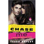 CHASE ME                    MM by BAILEY TESSA, 9780062369062