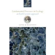 Fundamental Processes in Ecology An Earth Systems Approach by Wilkinson, David M., 9780199229062