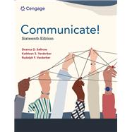 Communicate! by Verderber, Kathleen; Sellnow, Deanna; Verderber, Rudolph, 9780357799062