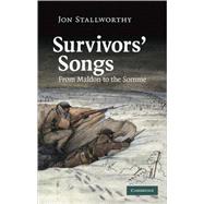 Survivors' Songs: From Maldon to the Somme by Jon Stallworthy, 9780521899062
