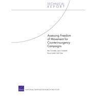 Assessing Freedom of Movement for Counterinsurgency Campaigns by Loidolt, Bryce; Connable, Ben; Fisher, Gail; Campbell, Jason J., 9780833059062