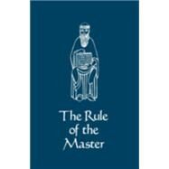 The Rule of the Master by Eberle, Luke; Vogue, Adalbert De (CON); Philippi, Charles, 9780879079062