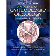 An Atlas of Gynecologic Oncology, Fourth Edition by Smith; J. Richard, 9781498729062