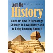 Learn the History by Harris, Justin, 9781502749062