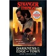 Darkness on the Edge of Town by CHRISTOPHER, ADAM, 9781984819062