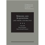 Mergers and Acquisitions by Hill, Claire; Quinn, Brian; Solomon, Steven Davidoff, 9780314289063