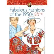 Creative Haven Fabulous Fashions of the 1950s Coloring Book by Sun, Ming-Ju, 9780486799063