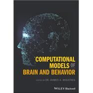 Computational Models of Brain and Behavior by Moustafa, Ahmed A., 9781119159063