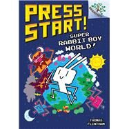Super Rabbit Boy World!: A Branches Book (Press Start! #12) by Flintham, Thomas; Flintham, Thomas, 9781338569063