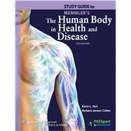 Study Guide to Accompany Memmler's The Human Body in Health and Disease by Cohen, Barbara Janson; Hull, Kerry, 9781609139063