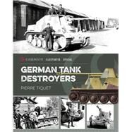 German Tank Destroyers by Tiquet, Pierre, 9781612009063