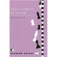 Closed Sicilian by King, Daniel, 9781901259063