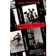 Maggie Cassidy by Kerouac, Jack (Author), 9780140179064