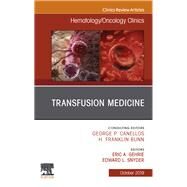 Transfusion Medicine, an Issue of Hematology/Oncology Clinics of North America by Snyder, Edward L.; Gehrie, Eric A., 9780323709064