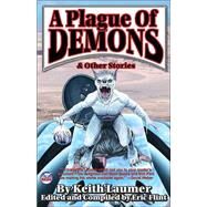 Plague of Demons : And Other Stories by Laumer, Keith; Flint, Eric, 9780743499064