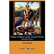 Peeps at Many Lands : Ancient Rome by BAIKIE JAMES, 9781409909064