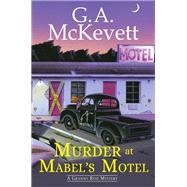 Murder at Mabels Motel by McKevett, G. A., 9781496729064