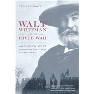 Walt Whitman and the Civil War by Genoways, Ted, 9780520259065