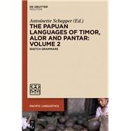 The Papuan Languages of Timor, Alor and Pantar by Schapper, Antoinette, 9781614519065