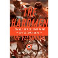 The Hardmen by The Velominati, 9781681779065