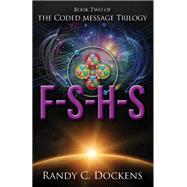 F-s-h-s by Dockens, Randy C., 9781946889065