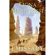 Emissary by McIntosh, Fiona, 9780060899066