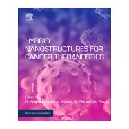Hybrid Nanostructures for Cancer Theranostics by Bohara, Raghvendra Ashok; Thorat, Nanasaheb D., 9780128139066