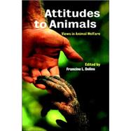 Attitudes to Animals: Views in Animal Welfare by Edited by Francine L. Dolins, 9780521479066