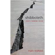 Shibboleth by Redfield, Marc, 9780823289066