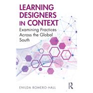 Learning Designers in Context by Enilda Romero-Hall, 9781032219066