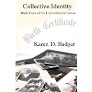 Collective Identity by Badger, Karen D., 9781507689066