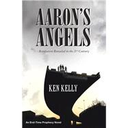 Aaron's Angels by Kelly, Ken, 9781512779066