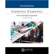 Criminal Evidence: From Crime Scene to Courtroom by Regensburger, Derek, 9781543849066