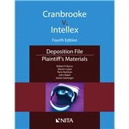 Cranbrooke v. Intellex Plaintiff's Materials by Burns, Robert P.; Lubet, Steven; Rushton, Terre; Baker, John T.; Seckinger, James H., 9781601569066