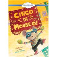 Cinco De Mouse-o! by Cox, Judy; Ebbeler, Jeffrey; Heyborne, Kirby, 9781633799066