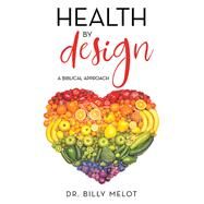 Health by Design by Melot, Billy, 9781973679066