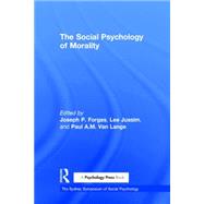 The Social Psychology of Morality by Forgas; Joseph P., 9781138929067