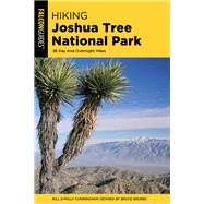 Hiking Joshua Tree National Park by Grubbs, Bruce; Cunningham, Bill; Cunningham, Polly, 9781493039067