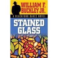 Stained Glass by Buckley, William F., 9781630269067