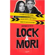 Lock & Mori - Tome 1 by Heather W. Petty, 9782011179067