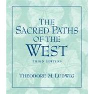 Sacred Paths of the West by Ludwig, Theodore M, 9780131539068