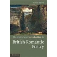 The Cambridge Introduction to British Romantic Poetry by Michael Ferber, 9780521769068