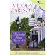 Memories from Acorn Hill by Carlson, Melody, 9780824949068
