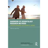 Handbook of Gerontology Research Methods: Understanding successful aging by Riby; Leigh, 9781138779068