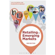 Retailing in Emerging Markets by Iyer, Jaya Halepete; Bennur, Shubhapriya, 9781501319068