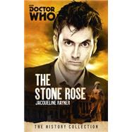 Doctor Who: The Stone Rose by RAYNER, JAC, 9781849909068